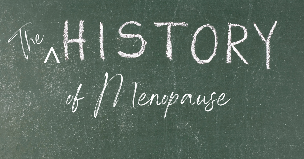<br><br>The History of Menopause
